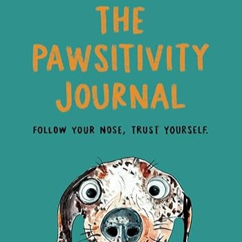 The Pawsitivity Journal
